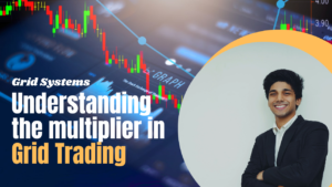 Understanding the multiplier in Grid Trading